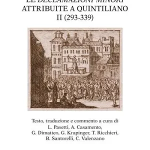 Aanbieding Le «Declamazioni minori» attribuite a Quintiliano II (293-339)