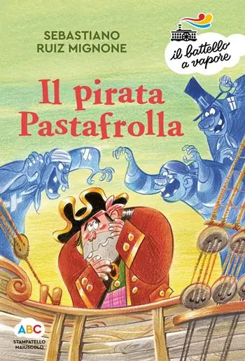 Il pirata Pastafrolla. Ediz. a colori Snelle Levering