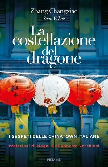 Aanbieding La costellazione del dragone. I segreti delle Chinatown italiane