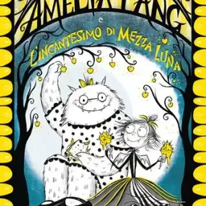 Amelia Fang e l‘incantesimo di mezza luna Favoriet
