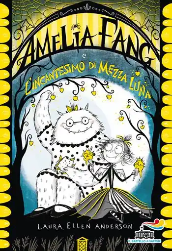 Amelia Fang e l‘incantesimo di mezza luna Favoriet