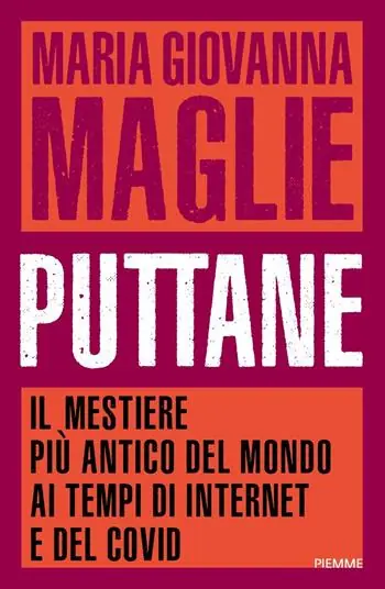 Puttane. Il mestiere più antico del mondo ai tempi di internet e del Covid Direct Beschikbaar