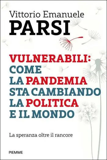 Gratis Retour Vulnerabili come la pandemia sta cambiando la politica e il mondo. La speranza oltre il rancore