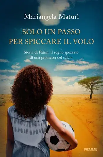 Korting Solo un passo per spiccare il volo. Storia di Fatim il sogno spezzato di una promessa del calcio