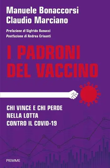 I padroni del vaccino. Chi vince e chi perde nella lotta contro il Covid-19 Express Levering