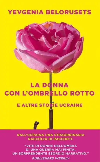 Flitsaanbieding La donna con l‘ombrello rotto e altre storie ucraine