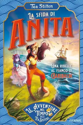 La sfida di Anita. Una ribelle al fianco di Garibaldi Hete Deal