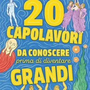 20 capolavori da conoscere prima di diventare grandi Aanbieding