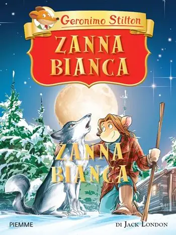 Laatste Kans Zanna Bianca di Jack London. Ediz. a colori