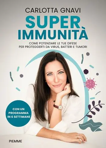 Gecertificeerd Super immunità. Come potenziare le tue difese per proteggerti da virus, batteri e tumori