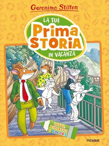 Must-Have La tua prima storia in vacanza. Leggi, divertiti e colora. Ediz. a colori