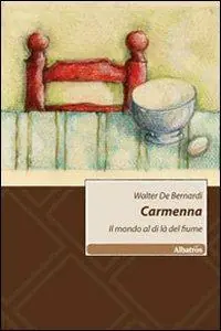 Aanbieding Carmenna. Il mondo al di là del fiume