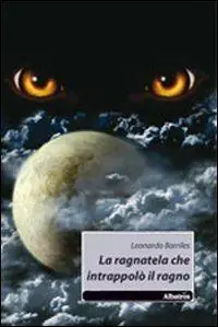 Direct Verzonden La ragnatela che intrappolò il ragno