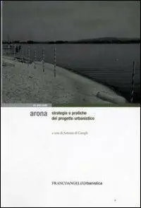 Arona. Strategie e pratiche del progetto urbanistico Bestseller