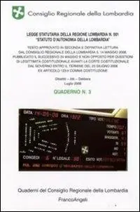 Snelle Levering Legge statutaria della Regione Lombardia n. 001 «Statuto d‘Autonomia della Lombardia». Quaderno. Vol. 3
