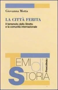 La città ferita. Il terremoto dello Stretto e la comunità internazionale Gecertificeerd