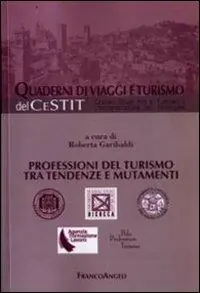 Professioni del turismo tra tendenze e mutamenti Seizoensaanbieding
