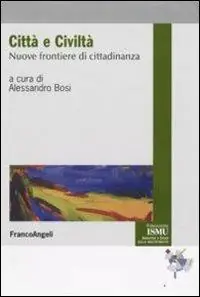 Città e civiltà. Nuove frontiere di cittadinanza Rechtstreeks Van De Fabrikant
