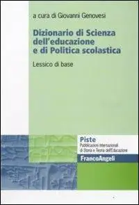 Gereduceerde Prijs Dizionario di scienza dell‘educazione e di politica scolastica. Lessico di base
