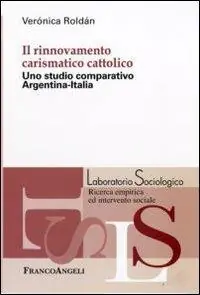 Rechtstreeks Van De Fabrikant Il rinnovamento carismatico cattolico. Uno studio comparativo Argentina-Italia