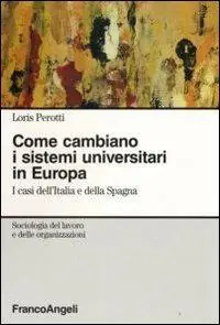 Come cambiano i sistemi universitari in Europa. I casi dell‘Italia e della Spagna Koop Online