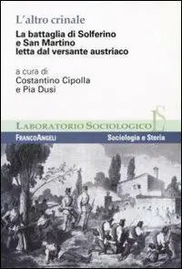 L‘ altro crinale. La battaglia di Solferino e San Martino letta dal versante austriaco Snelle Levering