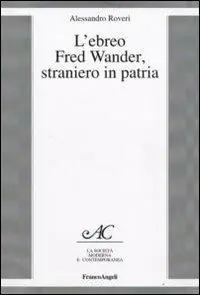 Weekendaanbieding L‘ebreo Fred Wander, straniero in patria