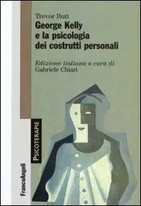Lage Kosten George Kelly e la psicologia dei costrutti personali