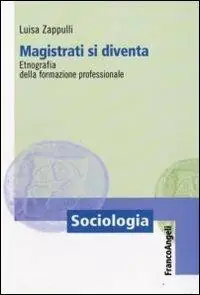 Beste Prijs Magistrati si diventa. Etnografia della formazione professionale