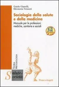 Merkproduct Sociologia della salute e della medicina. Manuale per le professioni mediche, sanitarie e sociali
