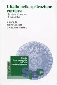 Shop Nu L‘ Italia nella costruzione europea. Un bilancio storico (1957-2007)