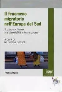 Favoriet Il fenomeno migratorio nell‘Europa del Sud. Il caso siciliano tra stanzialità e transizione