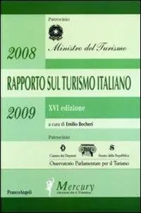 Sedicesimo rapporto sul turismo italiano 2007-2008 Gecertificeerd