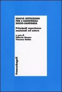 Nuove istituzioni per l‘assistenza socio-sanitaria. Principali esperienze nazionali ed estere Alleen Vandaag
