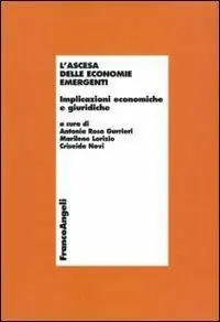 Premium L‘ascesa delle economie emergenti. Implicazioni economiche e giuridiche