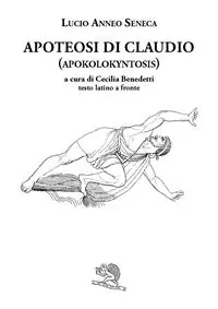 Apoteosi di Claudio (Apokolokyntosis). Testo latino a fronte Korting