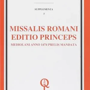Missalis romani editio princeps. Mediolani anno 1474 prelis mandata (rist. anast.) Meest Verkocht