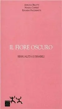 Il fiore oscuro. Sessualità e disabili Koop Vandaag