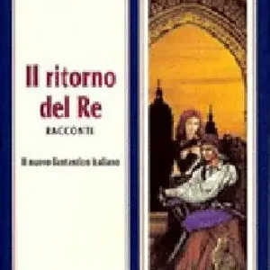 Aanbieding Il ritorno del re. Il nuovo fantastico italiano