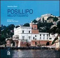 Gecertificeerd Posillipo nell‘Ottocento. Architettura dell‘eclettismo a Napoli