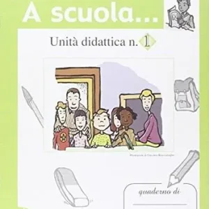 Betaalbaar Dire, fare, comunicare. A scuola. Per la Scuola elementare