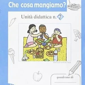 Dire, fare, comunicare. Che cosa mangiamo? Per la Scuola elementare Laatste Kans