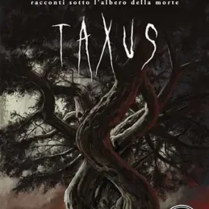 Taxus. Racconti sotto l‘albero della morte Koop Online