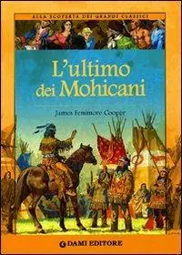 Aanbieding L‘ultimo dei mohicani. Ediz. illustrata