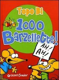 1000 barzellette. Topo Bi Laatste Versie