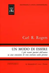 Snelle Levering Un modo di essere. I più recenti pensieri dell‘autore su una concezione di vita centrata-sulla-persona
