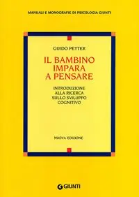 Il bambino impara a pensare. Introduzione alla ricerca sullo sviluppo cognitivo. Nuova ediz. Rechtstreeks Van De Fabrikant
