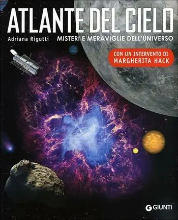 Atlante del cielo. Misteri e meraviglie dell‘universo. Ediz. illustrata Snelle Levering