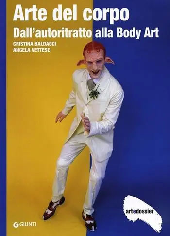 Exclusieve Aanbieding Arte del corpo. Dall‘autoritratto alla body art