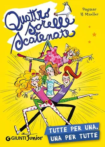 Tutte per una, una per tutte. Quattro sorelle scatenate Nu Kopen